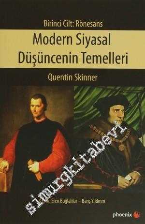Modern Siyasal Düşüncenin Temelleri, Cilt 1: Rönesans -        2014