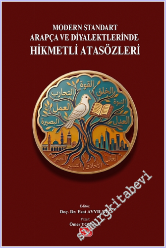 Modern Standart Arapça ve Diyalektlerinde Hikmetli Atasözleri -