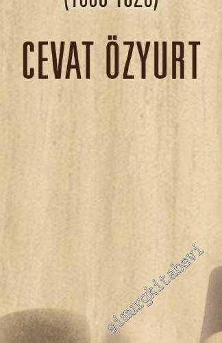 Modern Türk Düşüncesinin Sosyolojisi 1839 - 1923 -