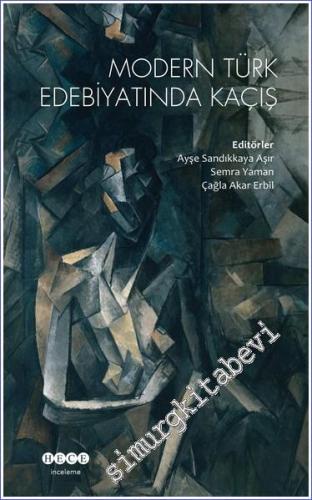 Modern Türk Edebiyatında Kaçış - 2023