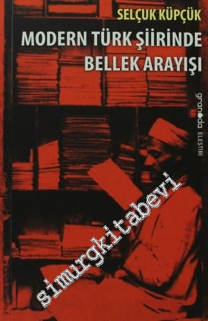 Modern Türk Şiirinde Bellek Arayışı -