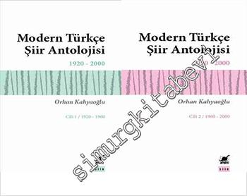 Modern Türkçe Şiir Antolojisi - Cilt 1: 1920 - 1960 - Cilt 2: 1690 - 2000 2 Kitap TAKIM -