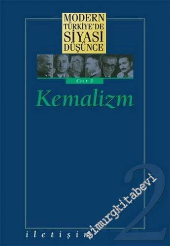 Modern Türkiye'de Siyasi Düşünce Cilt 2: Kemalizm