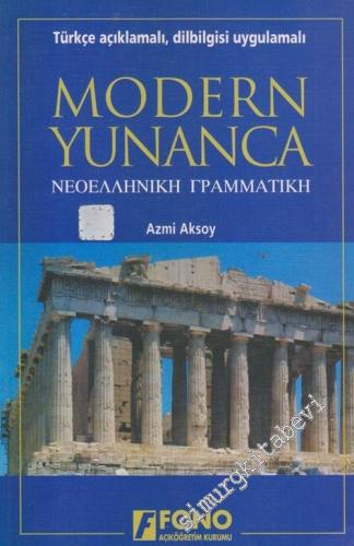 Modern Yunanca  : Türkçe Açıklamalı, Dilbilgisi Uygulamalı -        2003