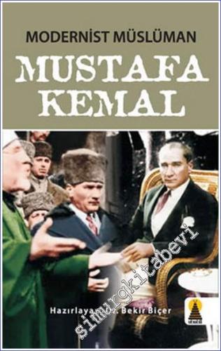 Modernist Müslüman Mustafa Kemal -