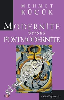 Modernite Versus Postmodernite -