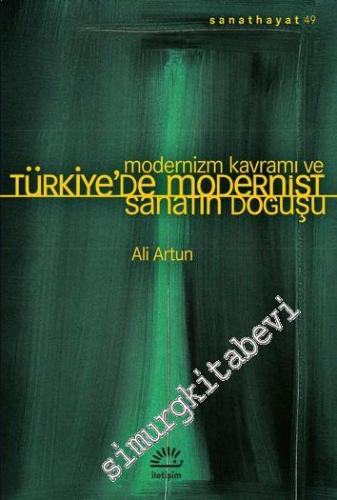 Modernizm Kavramı ve Türkiye'de Modernist Sanatın Doğuşu
