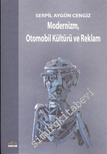 Modernizm, Otomobil Kültürü ve Reklam -