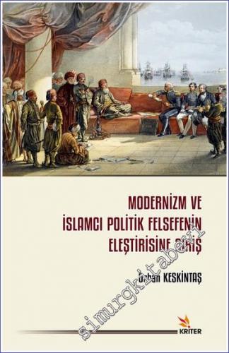 Modernizm ve İslamcı Politik Felsefenin Eleştirisine Giriş -        2022