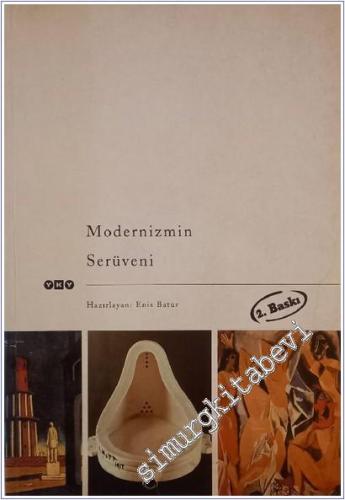 Modernizmin Serüveni: Bir “Temel Metinler” Seçkisi 1840 - 1990 -        1998