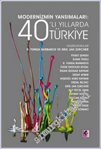 Modernizmin Yansımaları : 40'lı Yıllarda Türkiye -        2022