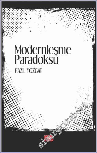 Modernleşme Paradoksu - 2025