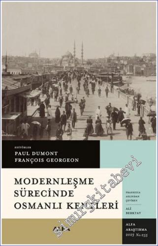 Modernleşme Sürecinde Osmanlı Kentleri -        2024