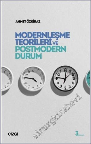 Modernleşme Teorileri ve Postmodern Durum -        2025