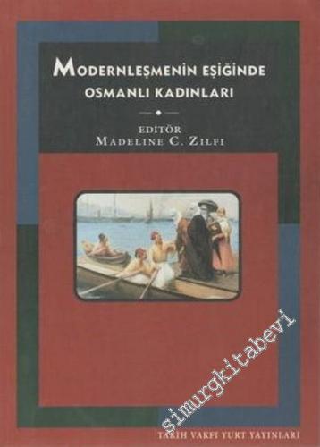 Modernleşmenin Eşiğinde Osmanlı Kadınları -        2000