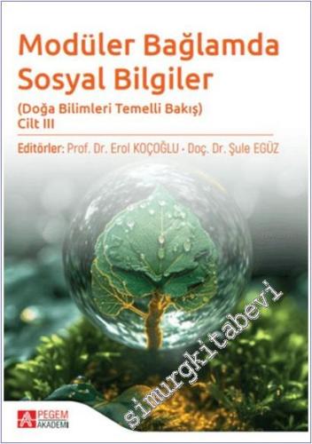 Modüler Bağlamda Sosyal Bilgiler - Doğa Bilimleri Temelli Bakış - Cilt 3 -        2024