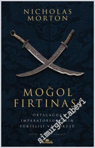 Moğol Fırtınası : Ortaçağda İmparatorlukların Yükselişi ve Çöküşü -        2025