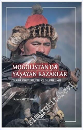 Moğolistan'da Yaşayan Kazaklar Tarihi, Kültürü, Dili ve Dil Durumu - 2