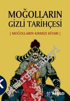 Moğolların Gizli Tarihçesi: Moğolların Kırmızı Kitabı -