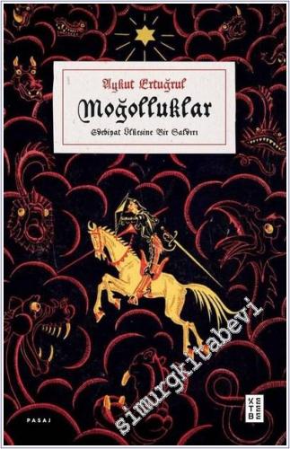 Moğolluklar : Edebiyat Ülkesine Bir Saldırı -        2025
