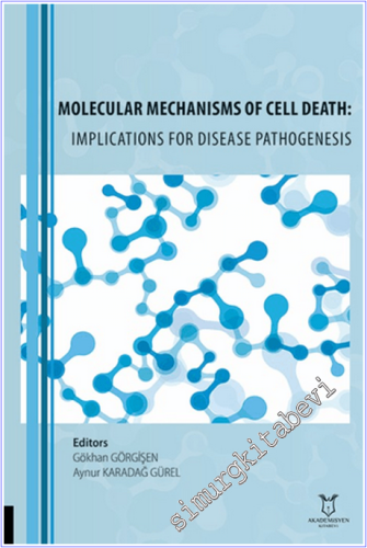 Molecular Mechanisms of Cell Death: Implications for Disease Pathogene