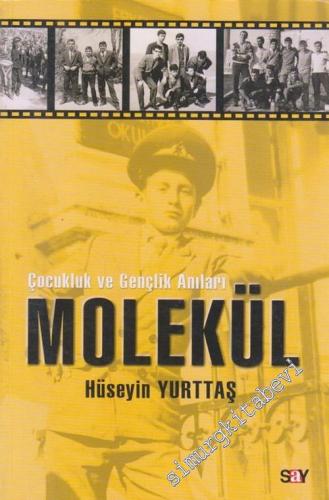 Molekül : Çocukluk ve Gençlik Anıları -        2009