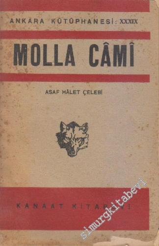 Molla Cami: Hayatı, Şahsiyeti, Eserlerinden Parçalar