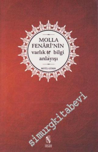 Molla Fenari'nin Varlık ve Bilgi Anlayışı -