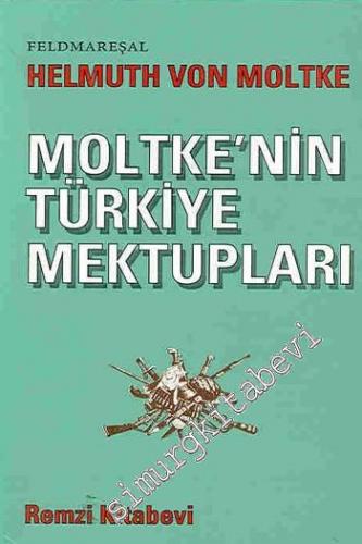 Moltke'nin Türkiye Mektupları -        1999