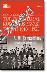 Mondros'tan Lozan'a Türkiye Ulusal Kurtuluş Savaşı Tarihi 1918 - 1923 -        1999