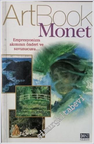 Monet: Empresyonizm Akımının Önderi ve Savunucusu -        2003