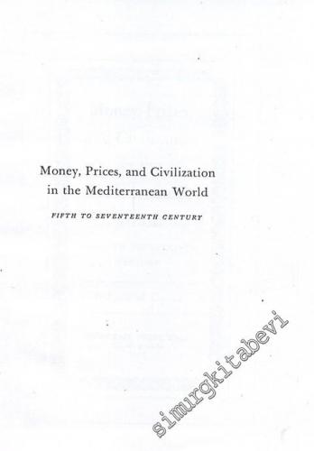 Money, Prices and Civilization in the Mediterranean World - Fifth to Seventeenth Century  FOTOKOPİ -