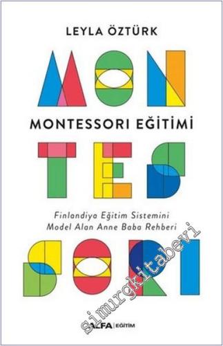 Montessori Eğitimi : Finlandiya Eğitim Sistemini Model Alan Anne Baba Rehberi -        2021