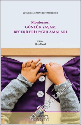 Montessori Günlük Yaşam Becerileri Uygulamaları -        2021