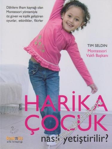 Montessori Yöntemiyle Harika Çocuk Nasıl Yetiştirilir -        2013