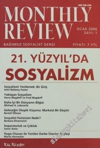 Monthly Review Bağımsız Sosyalist Dergi - Sayı: 1      Ocak 2006