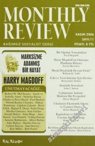 Monthly Review Bağımsız Sosyalist Dergi - Sayı: 11      Kasım 2006