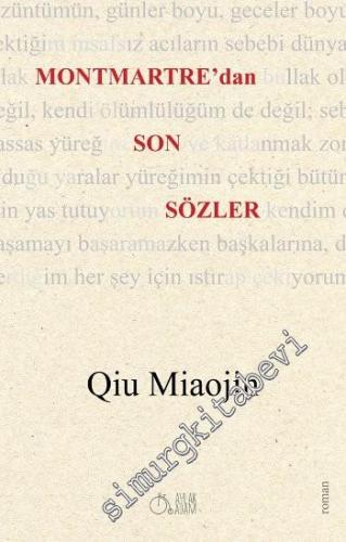 Montmartre'dan Son Sözler -