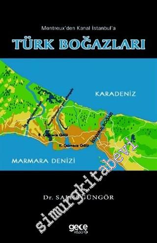 Montreux'den Kanal İstanbul'a Türk Boğazları -