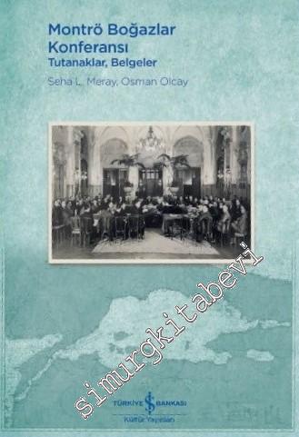 Montrö Boğazlar Konferansı : Tutanaklar, Belgeler -        2023