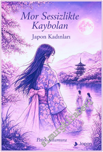 Mor Sessizlikte Kaybolan Japon Kadınları -