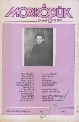 Morköpük Sanat Felsefe Dergisi - Sayı: 2      Aralık - Ocak 1984