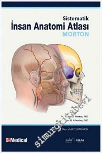 Morton - Sistematik İnsan Anatomi Atlası - Human Anatomy - 2023