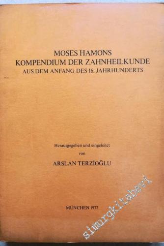 Moses Hamons Kompendium Der Zahnheilkunde Aus Dem Anfang Des 16. Jahhrhunderts -        1977