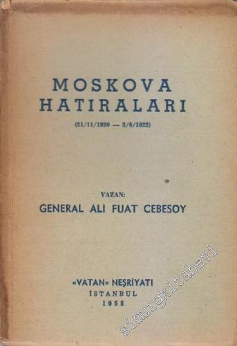 Moskova Hatıraları ( 21 / 11 / 1920 - 2 / 6 / 1922 ) -        1955