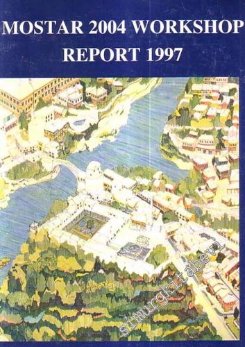 Mostar 2004 Workshop Report 1997