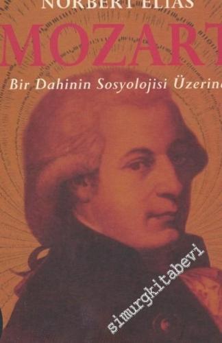 Mozart: Bir Dahinin Sosyolojisi Üzerine - 2000