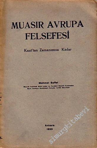 Muasır Avrupa Felsefesi: Kant'tan Zamanımıza Kadar -        1933
