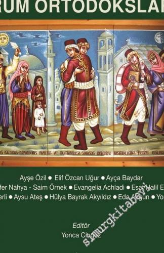 Mübadil Kentler: Türkçe Konuşan Rum Ortodokslar : Tarih, Bellek, Kimlik, Kültür -        2019