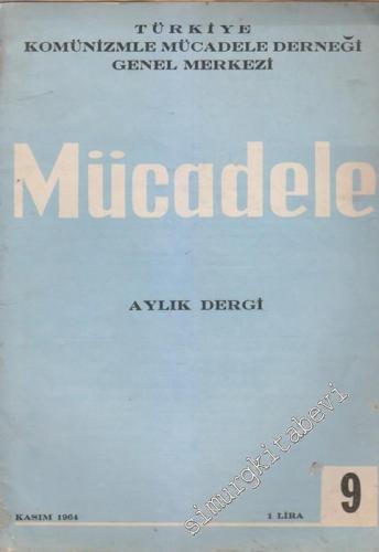 Mücadele Aylık Fikir ve Mücadele Dergisi  - Sayı: 9    2  Kasım